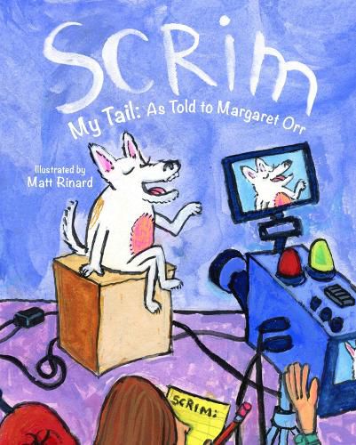 Cover image for Scrim My Tail: As Told to Margaret Orr