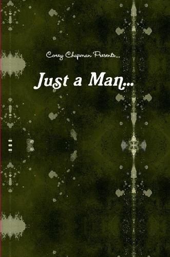 Cover image for Just a Man...