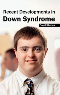 Cover image for Recent Developments in Down Syndrome