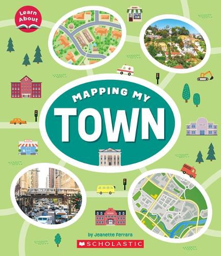 Cover image for Mapping My Town (Learn About)