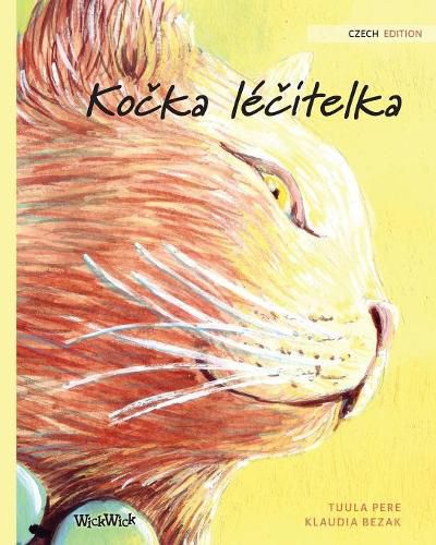 Ko&#269;ka le&#269;itelka: Czech Edition of The Healer Cat