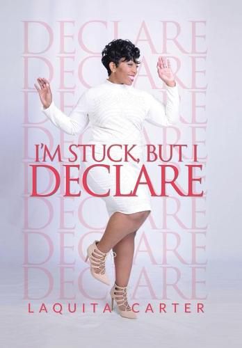 Cover image for I'm Stuck, but I Declare