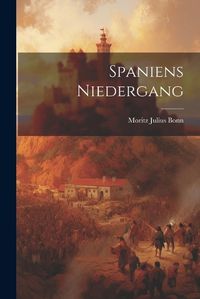 Cover image for Spaniens Niedergang