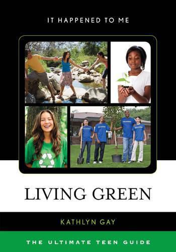 Cover image for Living Green: The Ultimate Teen Guide