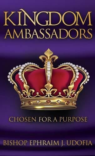 Cover image for Kingdom Ambassadors: Chosen for a Purpose