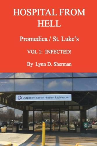 Cover image for HOSPITAL FROM HELL Promedica/St.Luke's Vol 1