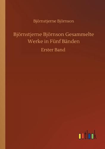 Bjoernstjerne Bjoernson Gesammelte Werke in Funf Banden