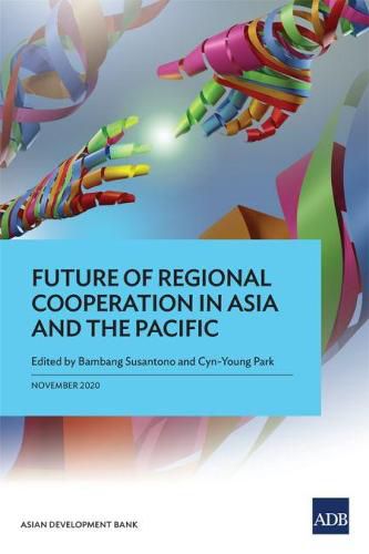 Cover image for Future of Regional Cooperation in Asia and the Pacific