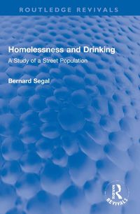 Cover image for Homelessness and Drinking