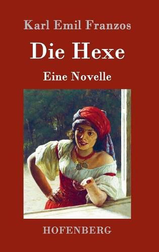 Cover image for Die Hexe: Eine Novelle