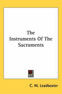 Cover image for The Instruments of the Sacraments