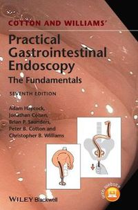 Cover image for Cotton and Williams' Practical Gastrointestinal Endoscopy 7e