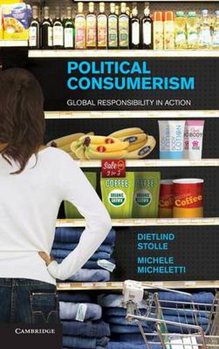 Cover image for Political Consumerism: Global Responsibility in Action