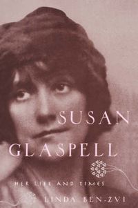 Cover image for Susan Glaspell: Her Life and Times