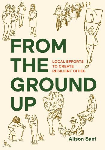 Cover image for From the Ground Up: Local Efforts to Create Resilient Cities