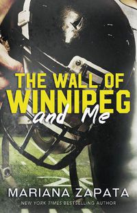 Cover image for The Wall of Winnipeg and Me