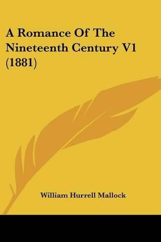 Cover image for A Romance of the Nineteenth Century V1 (1881)