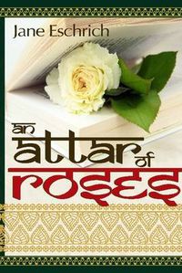 Cover image for An Attar of Roses