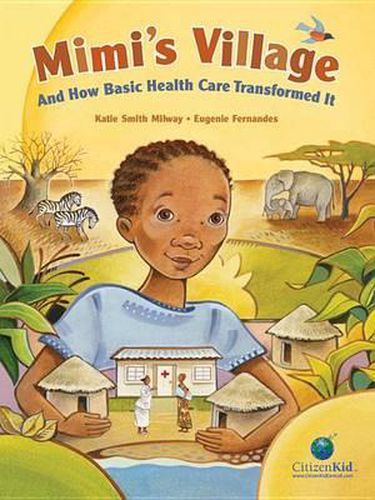 Cover image for Mimi's Village and How Basic Health Care Transformed It