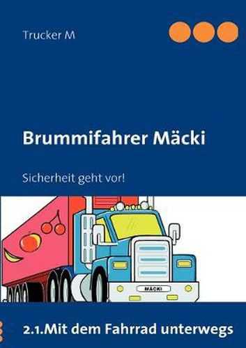 Cover image for Brummifahrer Macki - Sicherheit geht vor!: Sicherheit geht vor!