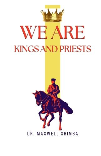 Cover image for We Are Kings and Priests