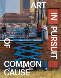 Cover image for Art in Pursuit of Common Cause