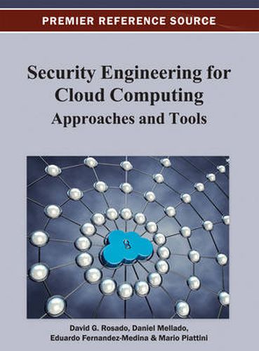 Security Engineering for Cloud Computing: Approaches and Tools