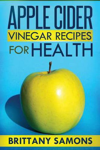 Cover image for Apple Cider Vinegar Recipes for Health