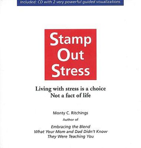 Cover image for Stamp Out Stress: Living with Stress Is a Choice, Not a Fact of Life