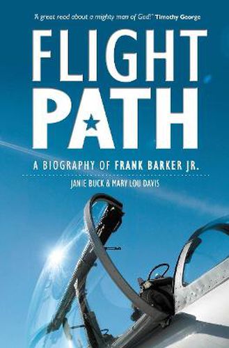 Cover image for Flight Path: A Biography of Frank Barker Jr.