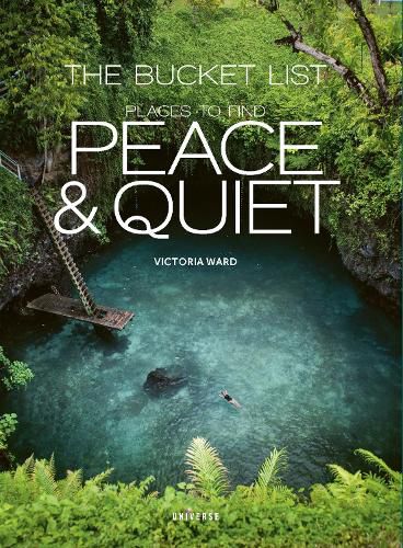 Cover image for The Bucket List: Places to Find Peace and Quiet