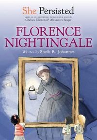 Cover image for She Persisted: Florence Nightingale