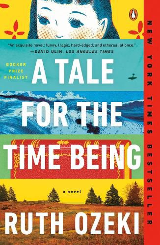 Cover image for A Tale for the Time Being: A Novel