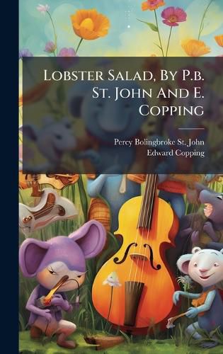 Cover image for Lobster Salad, By P.b. St. John And E. Copping