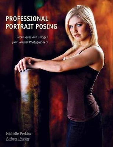 Cover image for Professional Portrait Posing: Techniques and Images from Master Photographers