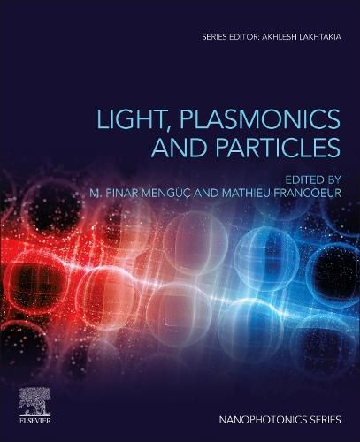 Cover image for Light, Plasmonics and Particles