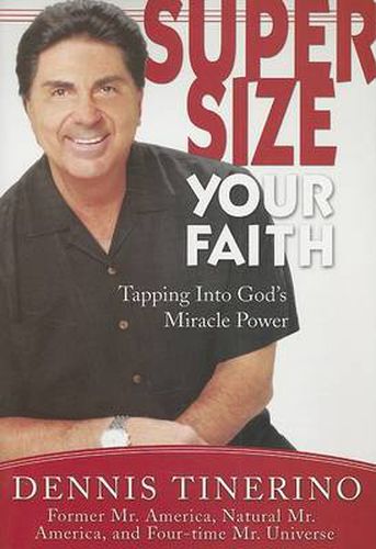 Cover image for Supersize Your Faith: Tapping Into God's Miracle Power