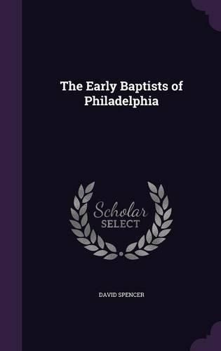 Cover image for The Early Baptists of Philadelphia