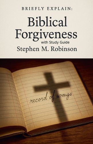 Cover image for Briefly Explain Biblical Forgiveness