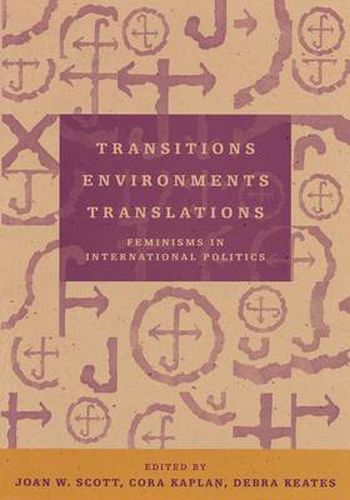 Cover image for Transitions Environments Translations: Feminisms in International Politics