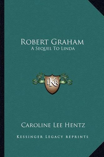 Cover image for Robert Graham Robert Graham: A Sequel to Linda a Sequel to Linda