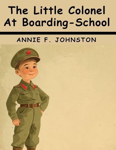 The Little Colonel At Boarding-School