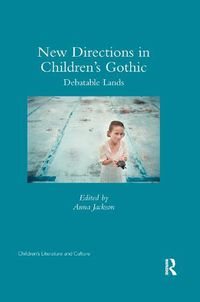 Cover image for New Directions in Children's Gothic: Debatable Lands