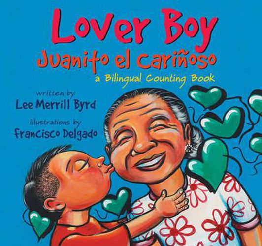 Cover image for Lover Boy / Juanito el Carinoso: A Bilingual Counting Book