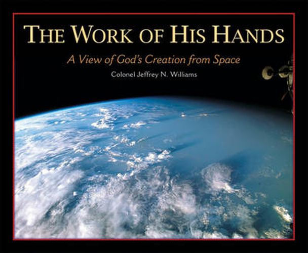 Cover image for The Work of His Hands: A View of God's Creation from Space