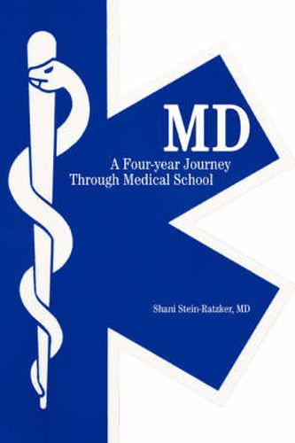 Cover image for MD: A Four-year Journey Through Medical School