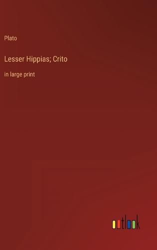 Cover image for Lesser Hippias; Crito