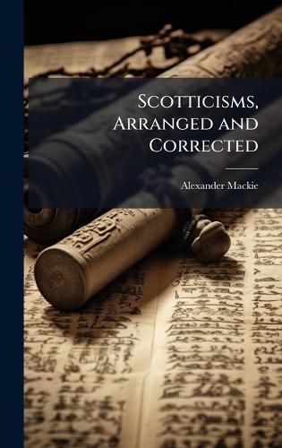 Cover image for Scotticisms, Arranged and Corrected
