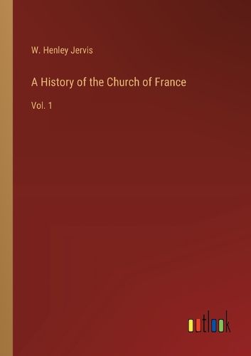 Cover image for A History of the Church of France