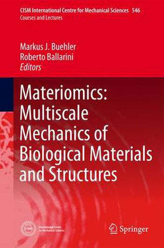 Cover image for Materiomics: Multiscale Mechanics of Biological Materials and Structures